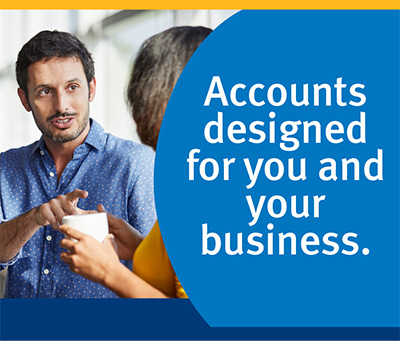 Click for accounts for you and your business.